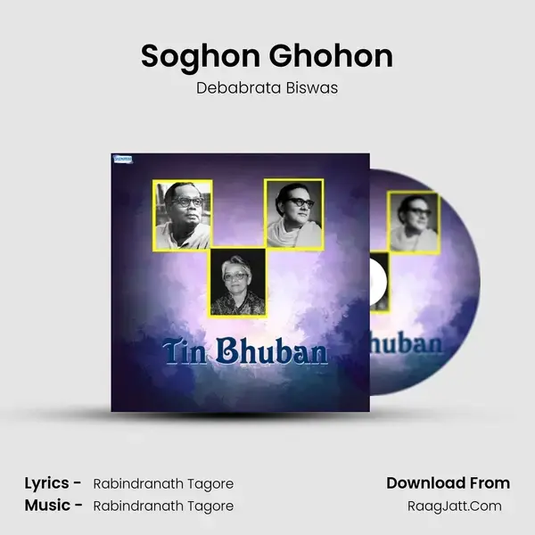 Soghon Ghohon Song mp3 | Debabrata Biswas