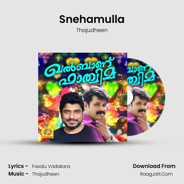 Snehamulla Song mp3 | Thajudheen