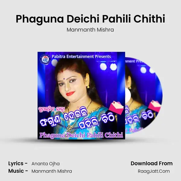 Phaguna Deichi Pahili Chithi - Manmanth Mishra