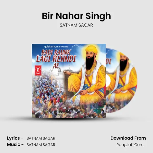 Bir Nahar Singh Song mp3 | SATNAM SAGAR