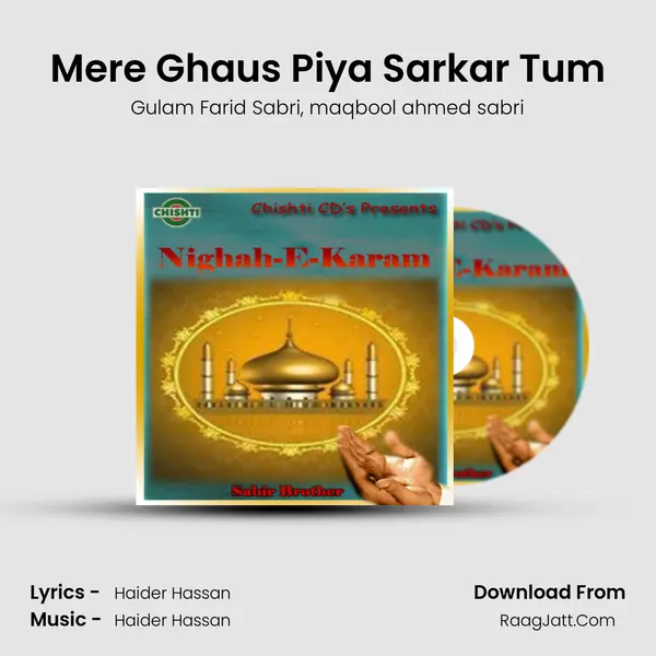 Mere Ghaus Piya Sarkar Tum mp3 song