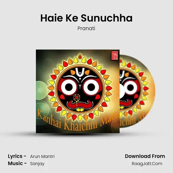 Haie Ke Sunuchha Song mp3 | Pranati