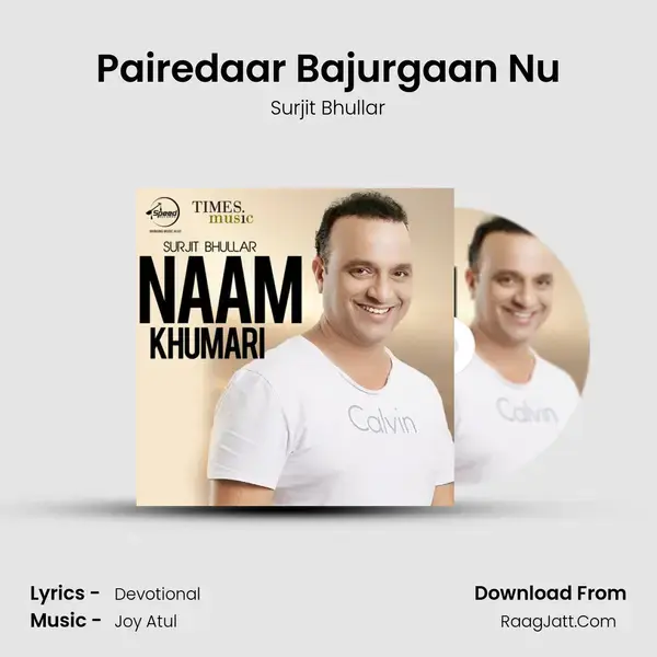 Pairedaar Bajurgaan Nu Song mp3 | Surjit Bhullar