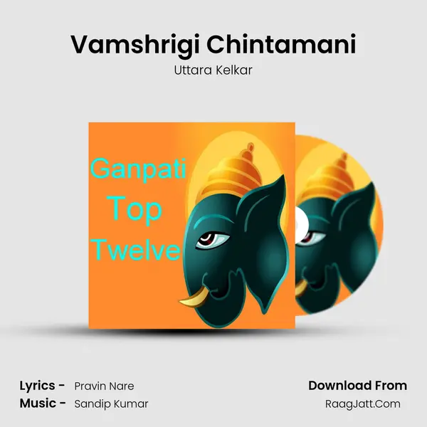 Vamshrigi Chintamani Song mp3 | Uttara Kelkar