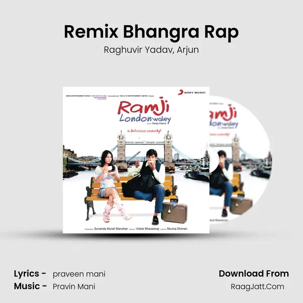 Remix Bhangra Rap Song mp3 | Raghuvir Yadav