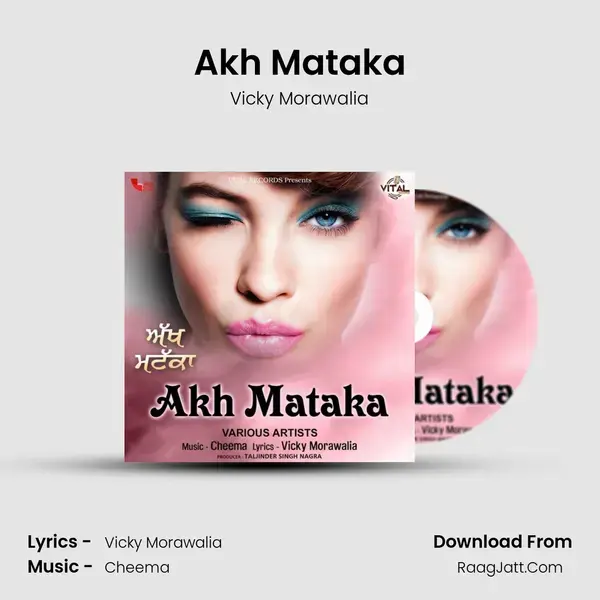 Akh Mataka mp3 song