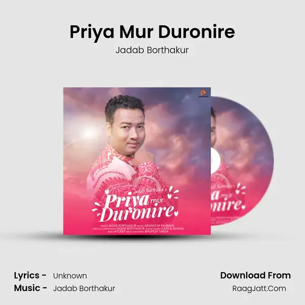 Priya Mur Duronire - Jadab Borthakur