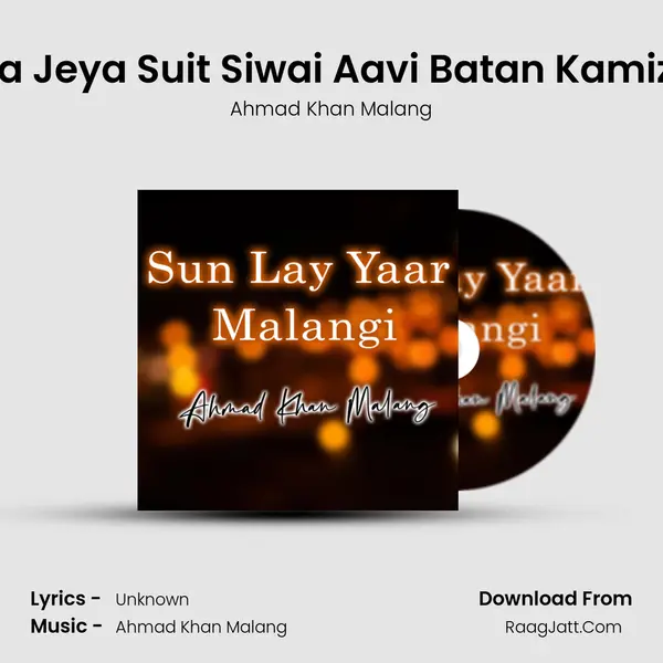 Kala Jeya Suit Siwai Aavi Batan Kamizan mp3 song