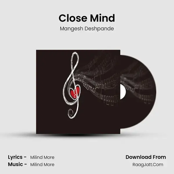 Close Mind mp3 song