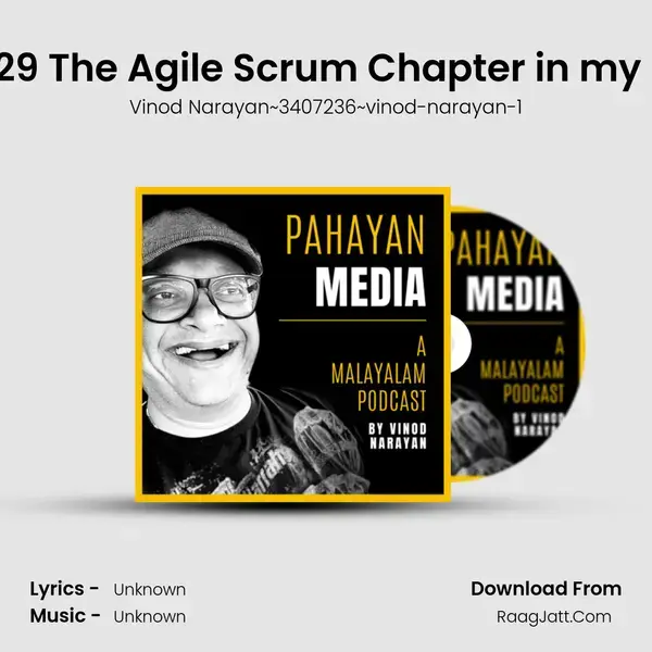 #329 The Agile Scrum Chapter in my Life Song mp3 | Vinod Narayan~3407236~vinod-narayan-1