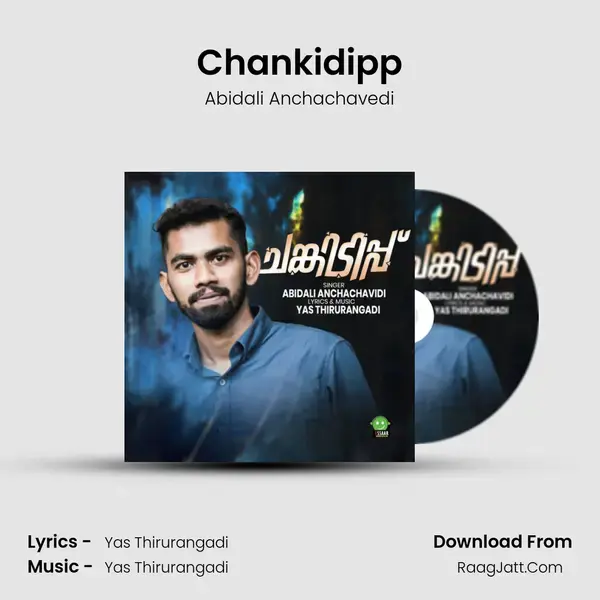 Chankidipp - Abidali Anchachavedi