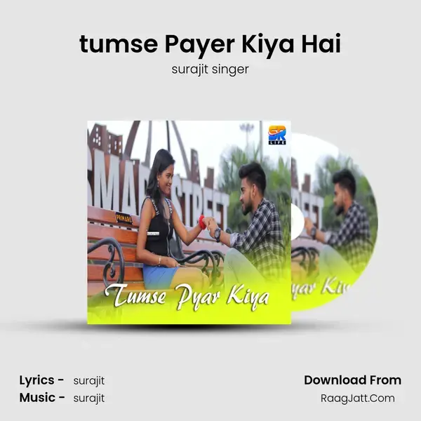 tumse Payer Kiya Hai mp3 song