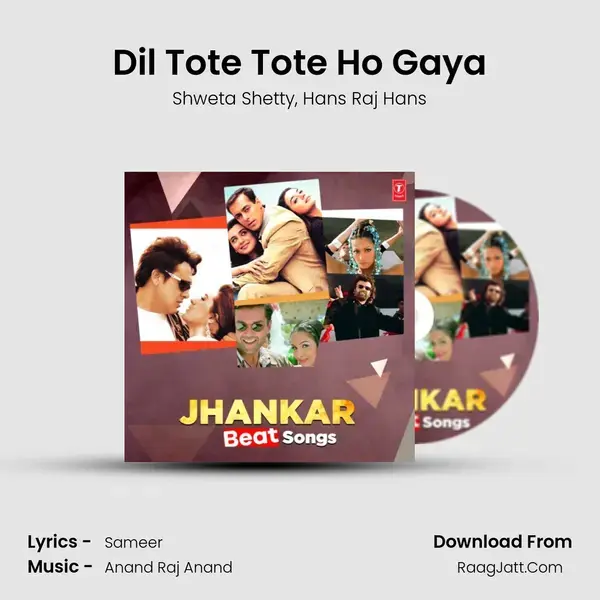 Dil Tote Tote Ho Gaya(Remix By Mahendra Kumar) mp3 song