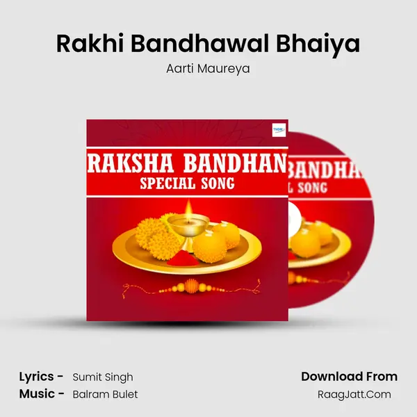 Rakhi Bandhawal Bhaiya Song mp3 | Aarti Maureya