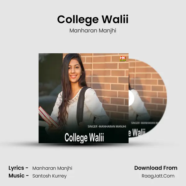 College Walii Song mp3 | Manharan Manjhi