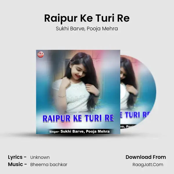 Raipur Ke Turi Re mp3 song