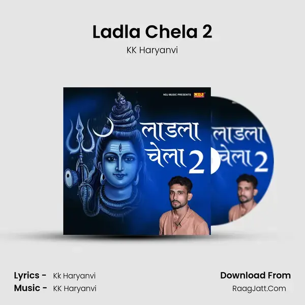 Ladla Chela 2 mp3 song