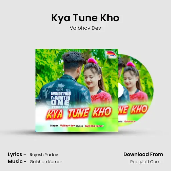 Kya Tune Kho mp3 song