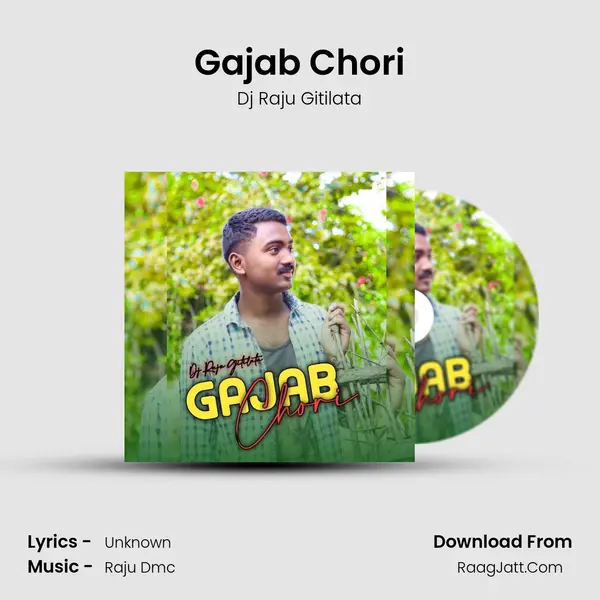 Gajab Chori mp3 song