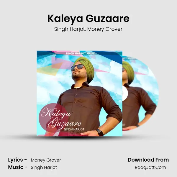 Kaleya Guzaare mp3 song