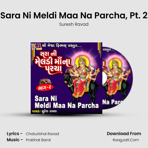 Sara Ni Meldi Maa Na Parcha, Pt. 2 mp3 song