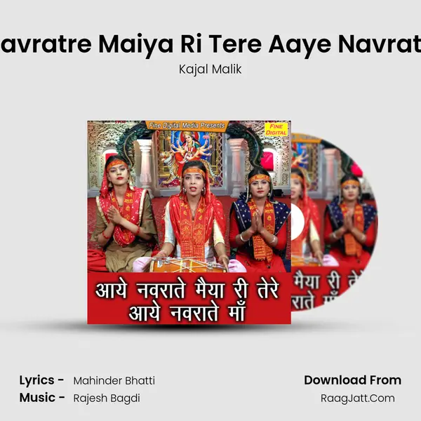 Aaye Navratre Maiya Ri Tere Aaye Navratre Maa mp3 song