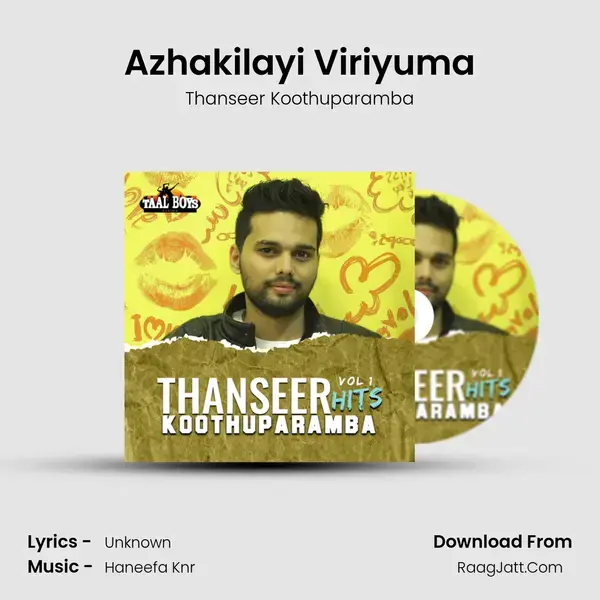 Azhakilayi Viriyuma Song mp3 | Thanseer Koothuparamba