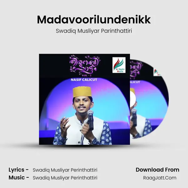 Madavoorilundenikk Song mp3 | Swadiq Musliyar Parinthattiri