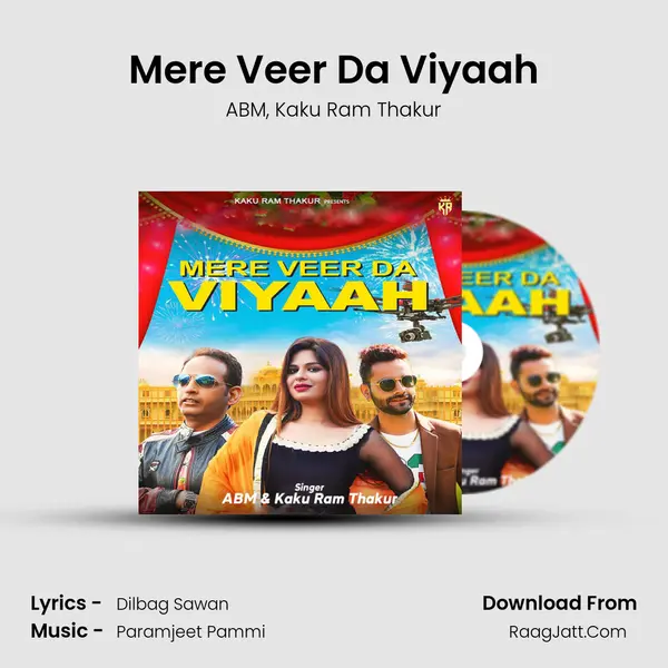 Mere Veer Da Viyaah mp3 song