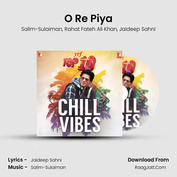 O Re Piya Song mp3 | Salim-Sulaiman