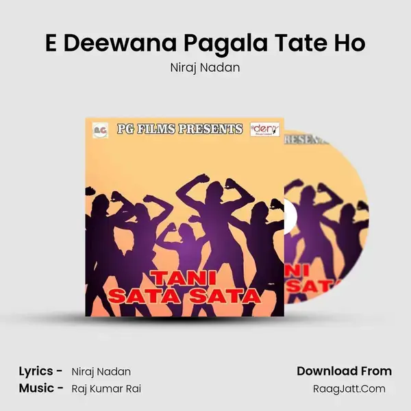 E Deewana Pagala Tate Ho Song mp3 | Niraj Nadan