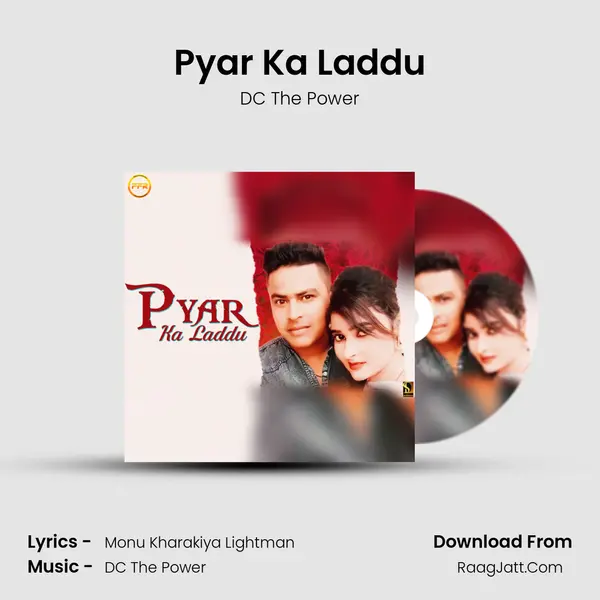 Pyar Ka Laddu Song mp3 | DC The Power