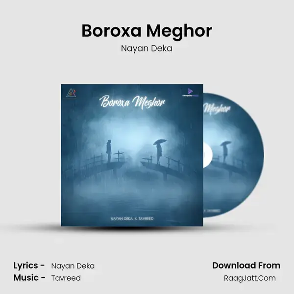 Boroxa Meghor Song mp3 | Nayan Deka