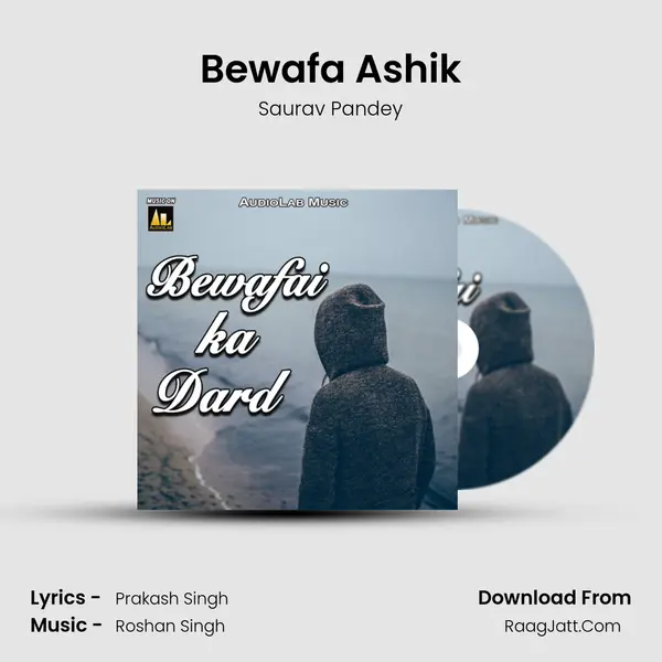 Bewafa Ashik Song mp3 | Saurav Pandey