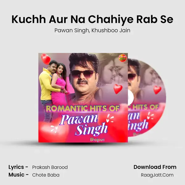 Kuchh Aur Na Chahiye Rab Se mp3 song