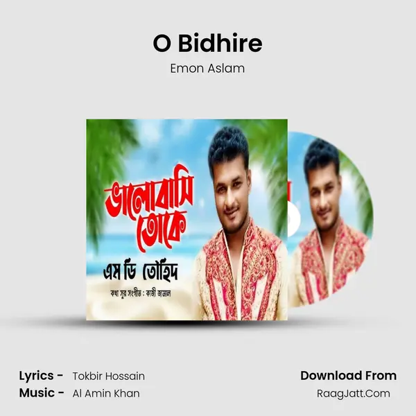 O Bidhire Song mp3 | Emon Aslam