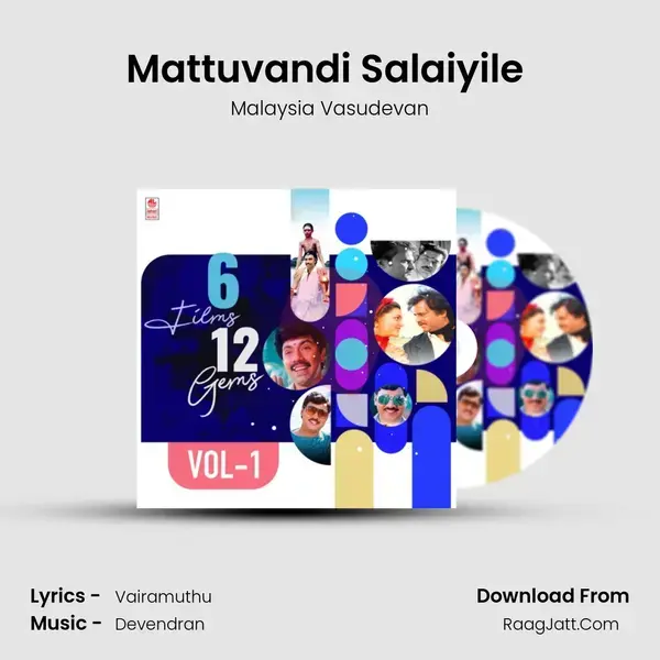 Mattuvandi Salaiyile (From Vedam Pudhithu) mp3 song