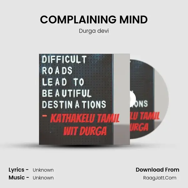 COMPLAINING MIND mp3 song