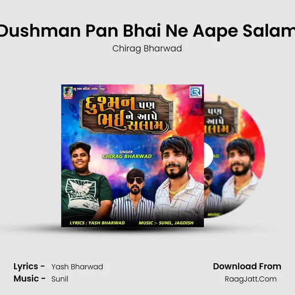 Dushman Pan Bhai Ne Aape Salam mp3 song