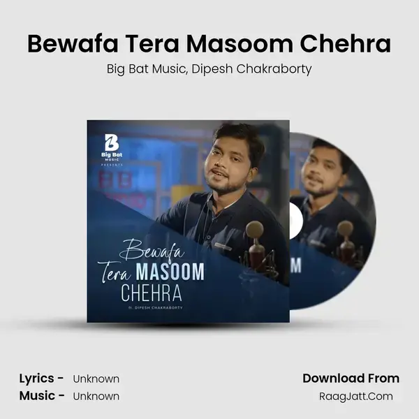 Bewafa Tera Masoom Chehra mp3 song