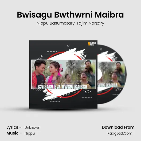 Bwisagu Bwthwrni Maibra Song mp3 | Nippu Basumatary