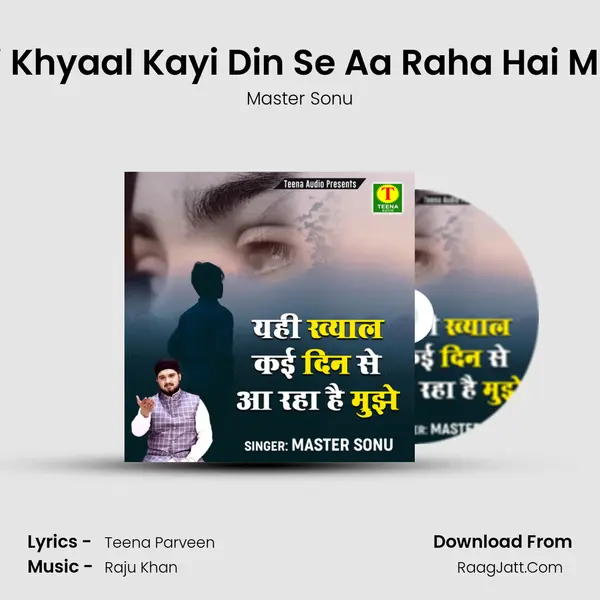 Yahi Khyaal Kayi Din Se Aa Raha Hai Mujhe mp3 song