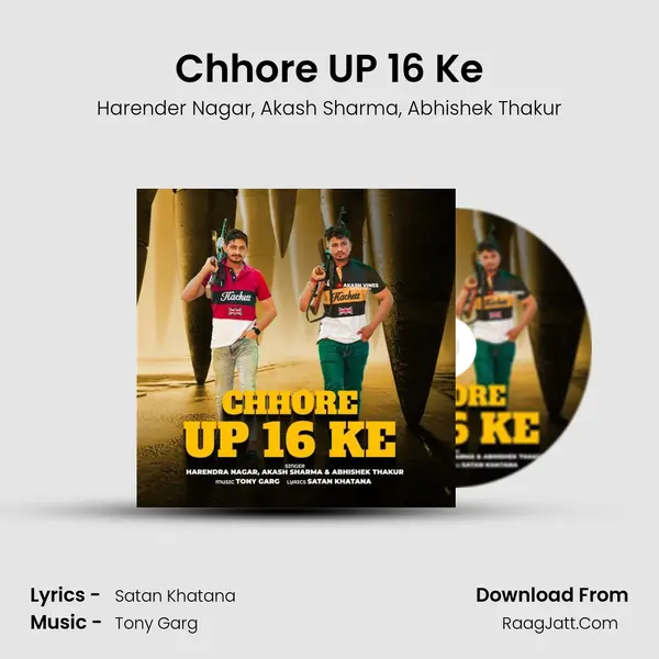 Chhore UP 16 Ke mp3 song