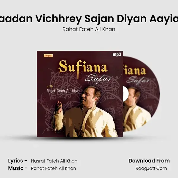 Yaadan Vichhrey Sajan Diyan Aayian Song mp3 | Rahat Fateh Ali Khan