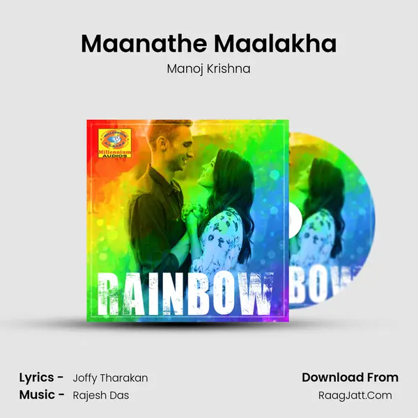 Maanathe Maalakha Song mp3 | Manoj Krishna