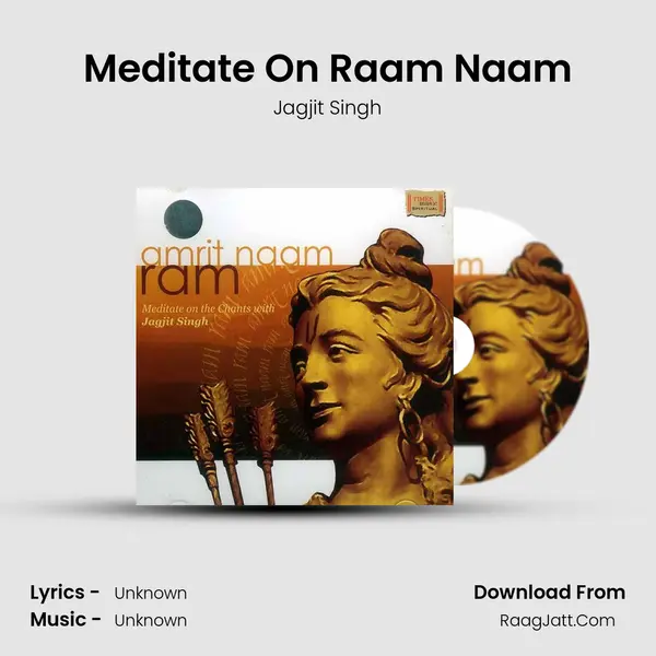 Amrit Naam Ram - Jagjit Singh