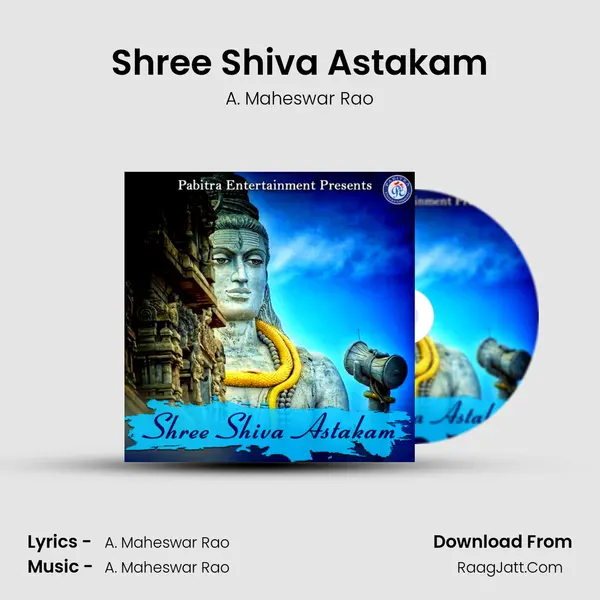 Shree Shiva Astakam - A. Maheswar Rao