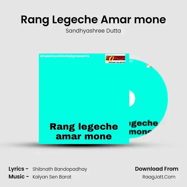 Rang Legeche Amar mone - Sandhyashree Dutta