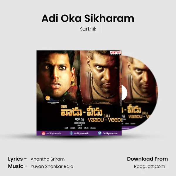 Adi Oka Sikharam Song mp3 | Karthik