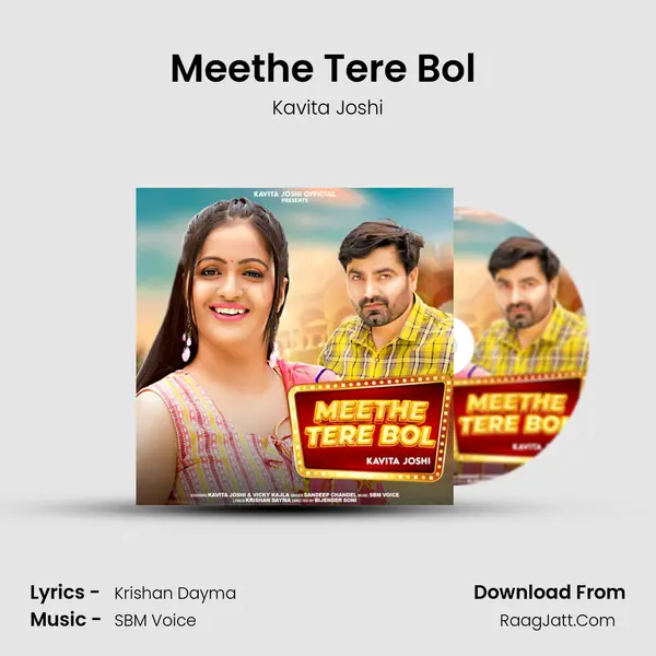 Meethe Tere Bol (feat. Kavita Joshi) mp3 song